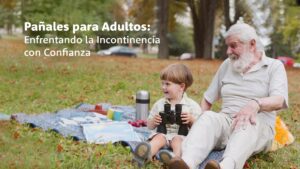 Pañales de adulto y opciones reutilizables para mayores